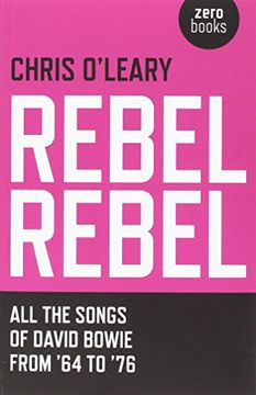 portada Rebel Rebel: All the Songs of David Bowie from '64 to '76