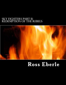portada Sky Fighters Part II: Redemption of the Rebels (Volume 2)