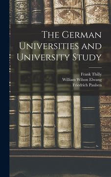 portada The German Universities and University Study (en Inglés)