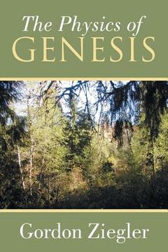 portada The Physics of Genesis (en Inglés)