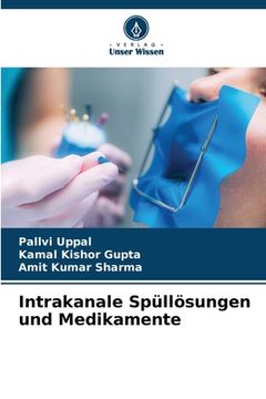 portada Intrakanale Spüllösungen und Medikamente (in German)