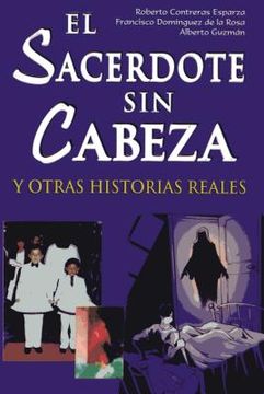 portada El Sacerdote Sin Cabeza (in Spanish)