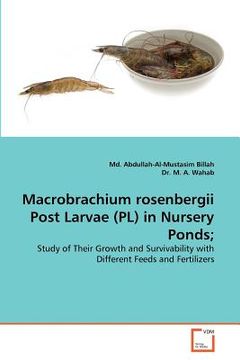 portada macrobrachium rosenbergii post larvae (pl) in nursery ponds; (en Inglés)