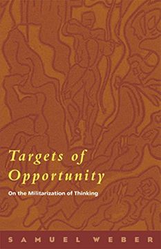 portada Targets of Opportunity: On the Militarization of Thinking 