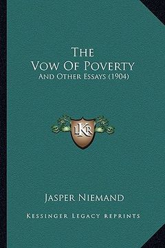 portada the vow of poverty: and other essays (1904) (en Inglés)