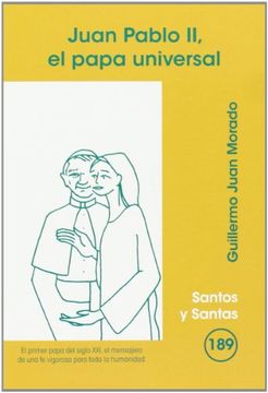 portada Juan Pablo II, el papa universal (SANTOS Y SANTAS) (in Spanish)