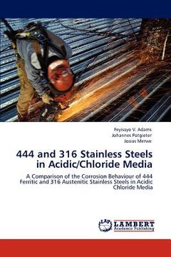 portada 444 and 316 stainless steels in acidic/chloride media (in English)
