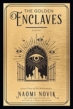 portada The Golden Enclaves: A Novel (The Scholomance) (in English)