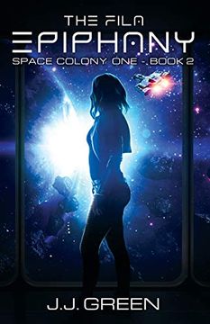 portada The Fila Epiphany (Space Colony One) 