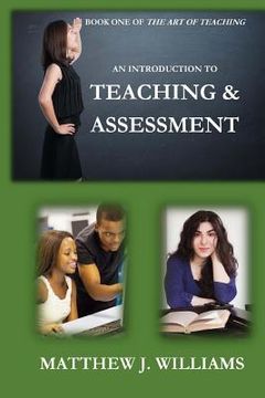 portada An Introduction To Teaching And Assessment: Roles and Responsibilities of a Teacher and Assessor (en Inglés)