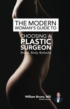 portada The Modern Woman's Guide to Choosing a Plastic Surgeon: Breast, Body, Buttocks