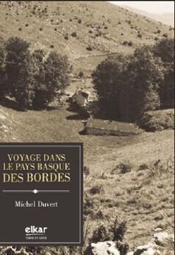 portada Voyage Dans le Pays Basque des Bordes (Terre et Gens) (in French)