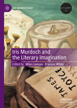 portada Iris Murdoch and the Literary Imagination