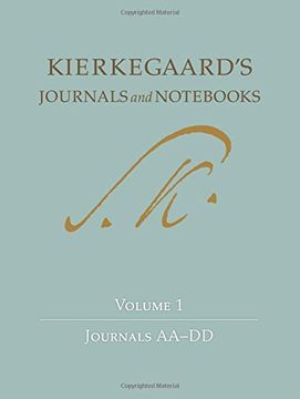 portada Kierkegaard's Journals and Nots, Volume 1: Journals Aa-Dd: Journals Aa-Dd v. 1: (en Inglés)