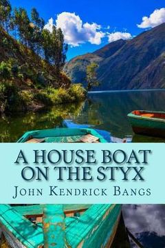 portada A House Boat on the Styx (en Inglés)