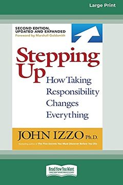 portada Stepping up: How Taking Responsibility Changes Everything [Standard Large Print 16 pt Edition] 