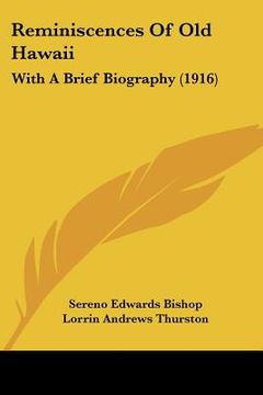 portada reminiscences of old hawaii: with a brief biography (1916) (in English)
