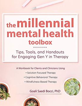portada The Millennial Mental Health Toolbox: Tips, Tools, and Handouts for Engaging gen y in Therapy (en Inglés)