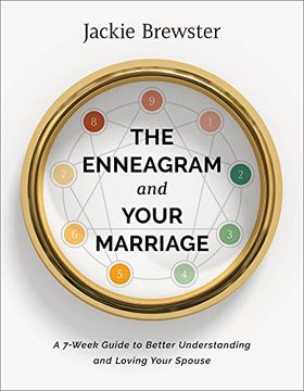 portada The Enneagram and Your Marriage: A 7-Week Guide to Better Understanding and Loving Your Spouse (en Inglés)