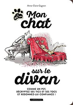 portada Mon Chat sur le Divan: Comme un Psy, Décryptez ses Tics et ses Tocs et Redonnez-Lui Confiance! (in French)