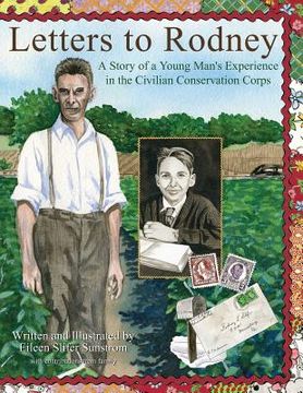 portada Letters to Rodney: A Story of a Young Man's Experience in the Civilian Conservation Corps (en Inglés)