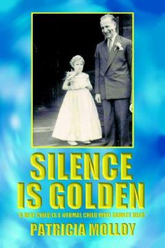 portada silence is golden: 'a deaf child is a normal child who cannot hear" (in English)