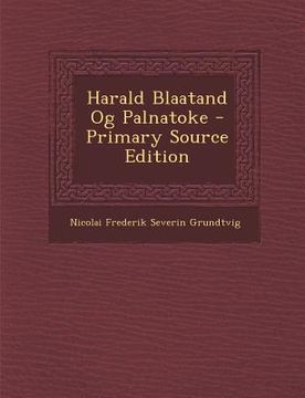 portada Harald Blaatand Og Palnatoke (in Danés)