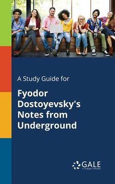 portada A Study Guide for Fyodor Dostoyevsky's Notes From Underground