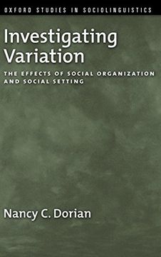 portada Investigating Variation: The Effects of Social Organization and Social Setting (Oxford Studies in Sociolinguistics) 