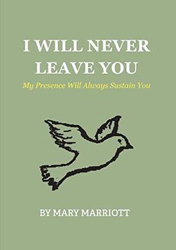 portada I Will Never Leave You: My Presence Will Always Sustain you (en Inglés)