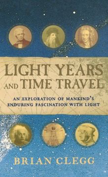 portada Light Years and Time Travel: An Exploration of Mankind's Enduring Fascination With Light (in English)
