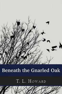 portada Beneath the Gnarled Oak (en Inglés)