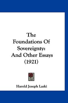 portada the foundations of sovereignty: and other essays (1921) (en Inglés)