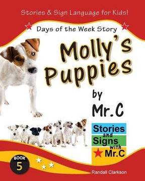 portada Molly's Puppies: Days of the Week Story (ASL Sign Language Signs) (in English)