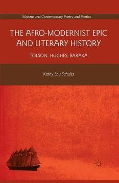 portada The Afro-Modernist Epic and Literary History: Tolson, Hughes, Baraka (en Inglés)