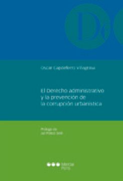 portada El derecho administrativo y la prevención de la corrupción urbanística (Monografías jurídicas)
