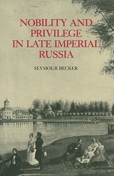 portada nobility and privilege in late imperial russia (en Inglés)