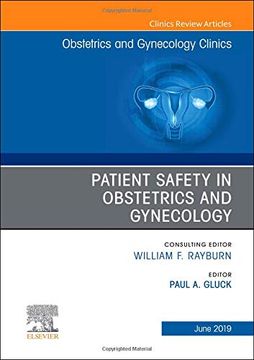 portada Patient Safety in Obstetrics and Gynecology, an Issue of Obstetrics and Gynecology Clinics (The Clinics: Internal Medicine) (en Inglés)