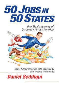50 Jobs in 50 States: One Man's Journey of Discovery Across America (en Inglés)