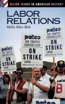 portada Labor Relations (Major Issues in American History) (en Inglés)