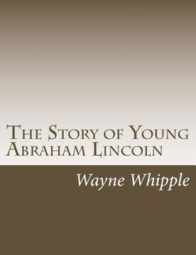 portada The Story of Young Abraham Lincoln (en Inglés)