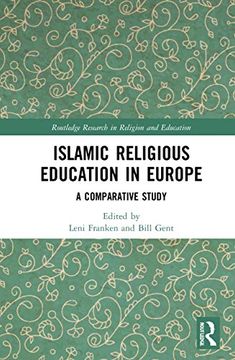 portada Islamic Religious Education in Europe (Routledge Research in Religion and Education) (in English)