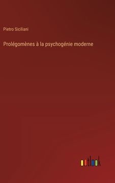 portada Prolégomènes à la psychogénie moderne (en Francés)
