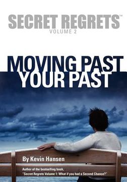 portada secret regrets volume 2: moving past your past