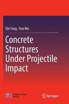 portada Concrete Structures Under Projectile Impact (in English)