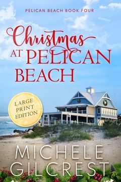 portada Christmas At Pelican Beach LARGE PRINT (Pelican Beach Series Book 4) (en Inglés)