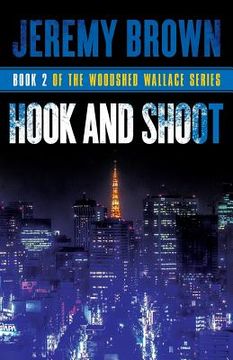 portada Hook and Shoot: Round 2 in the Woodshed Wallace Series (en Inglés)