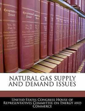portada natural gas supply and demand issues (en Inglés)