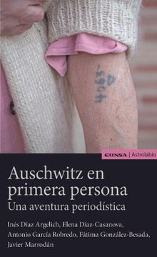 portada Auschwitz en Primera Persona. Una Aventura Periodística (in Spanish)