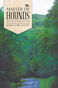 portada The Master of Hounds: Book iv of the Ryland Creek Saga (en Inglés)